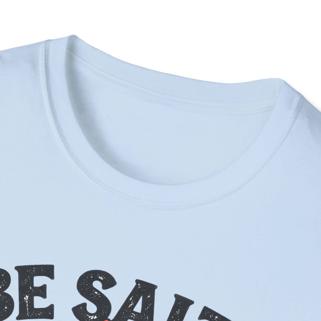 Be Salty Stay Lit Chicken T-Shirt