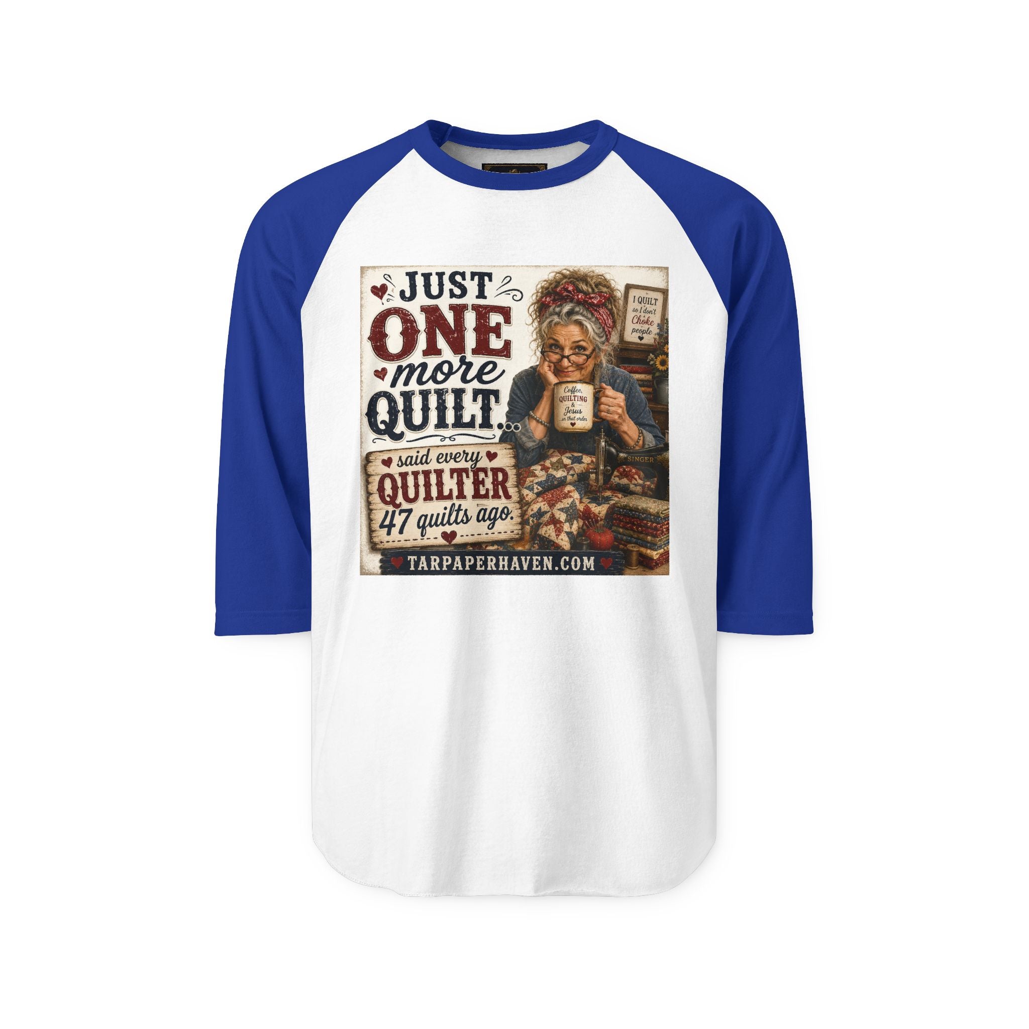 Quilter Graphic Raglan Shirt – "Just One More Quilt" Sewing Lover Tee