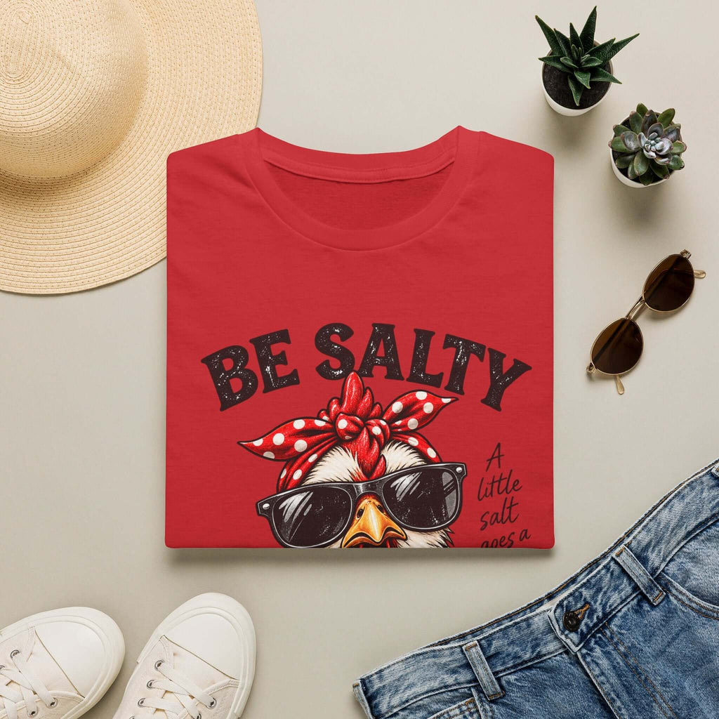 Be Salty Stay Lit Chicken T-Shirt