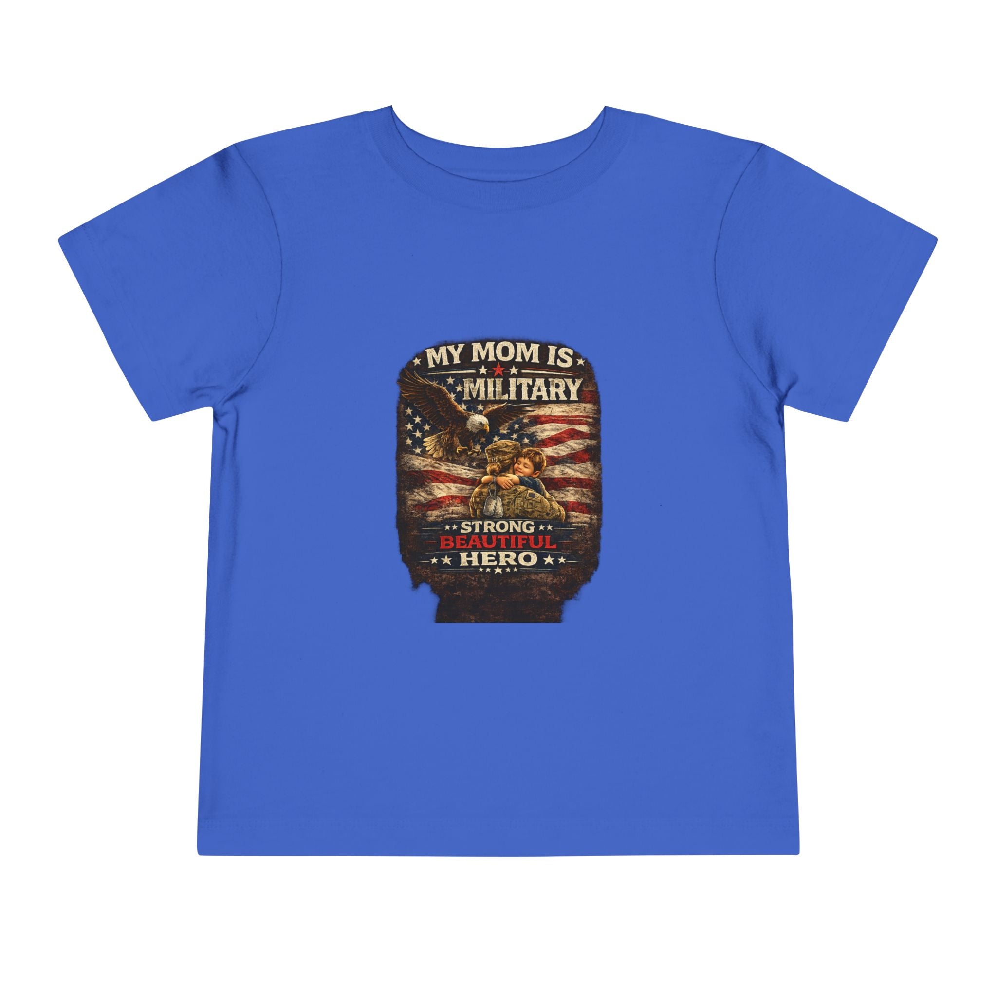 Toddler Tee "My Mom is Military - Strong Beautiful Hero" | Patriotic Kids Shirt