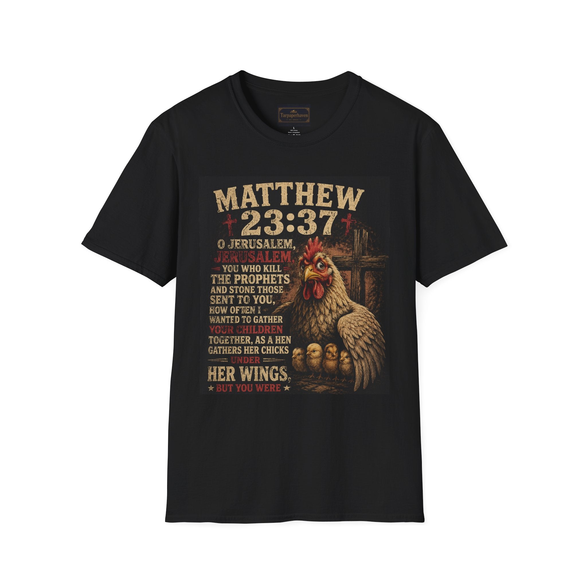 Matthew 23:37 Scripture T-Shirt — Jerusalem Biblical Verse Hen Design