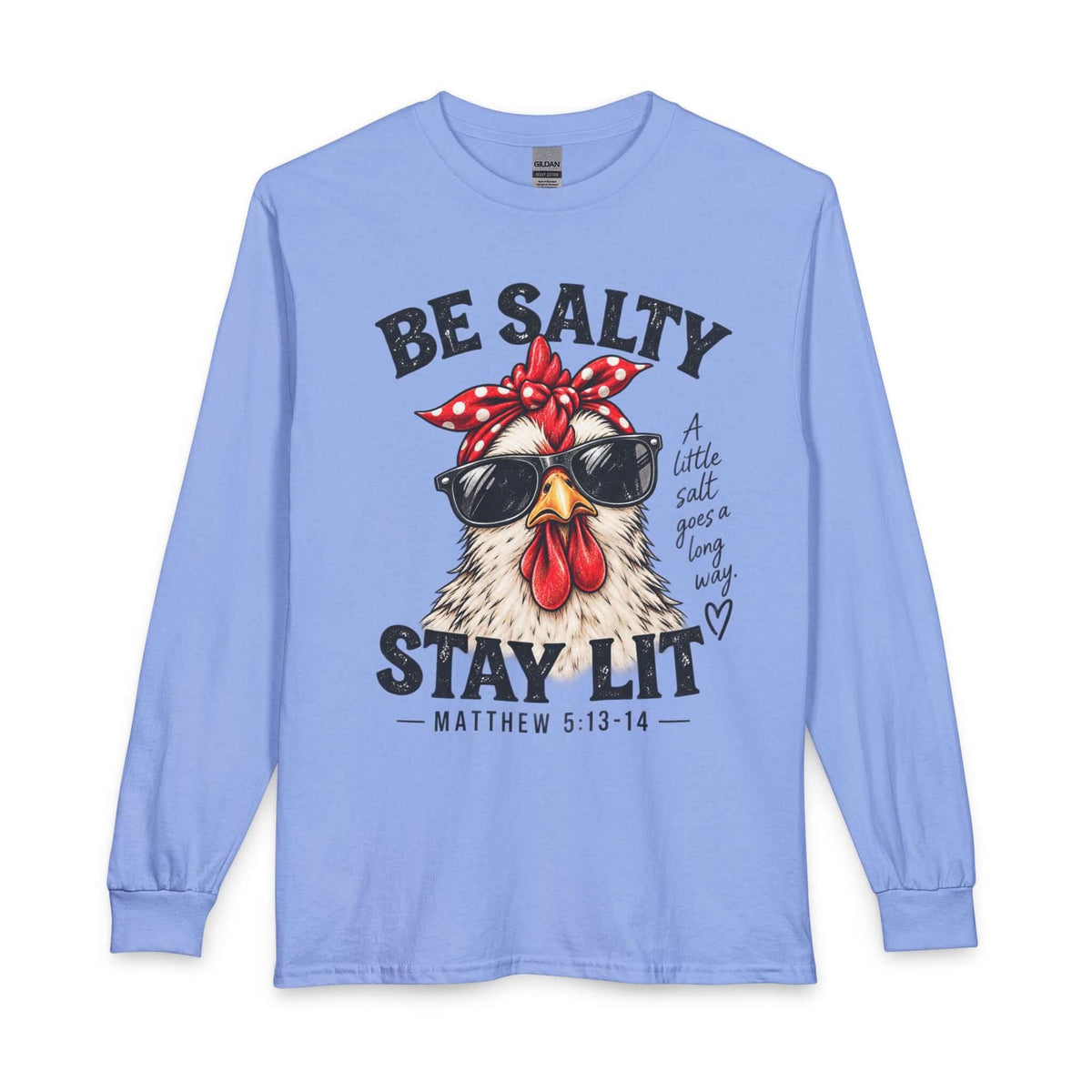 Salty Stay Lit Chicken Long Sleeve Tee