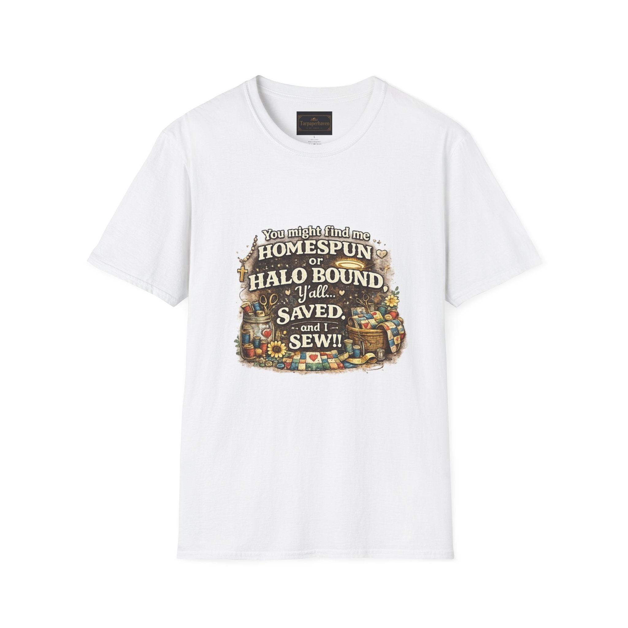 Homespun or Halo Bound Y'all Saved Sew T-Shirt