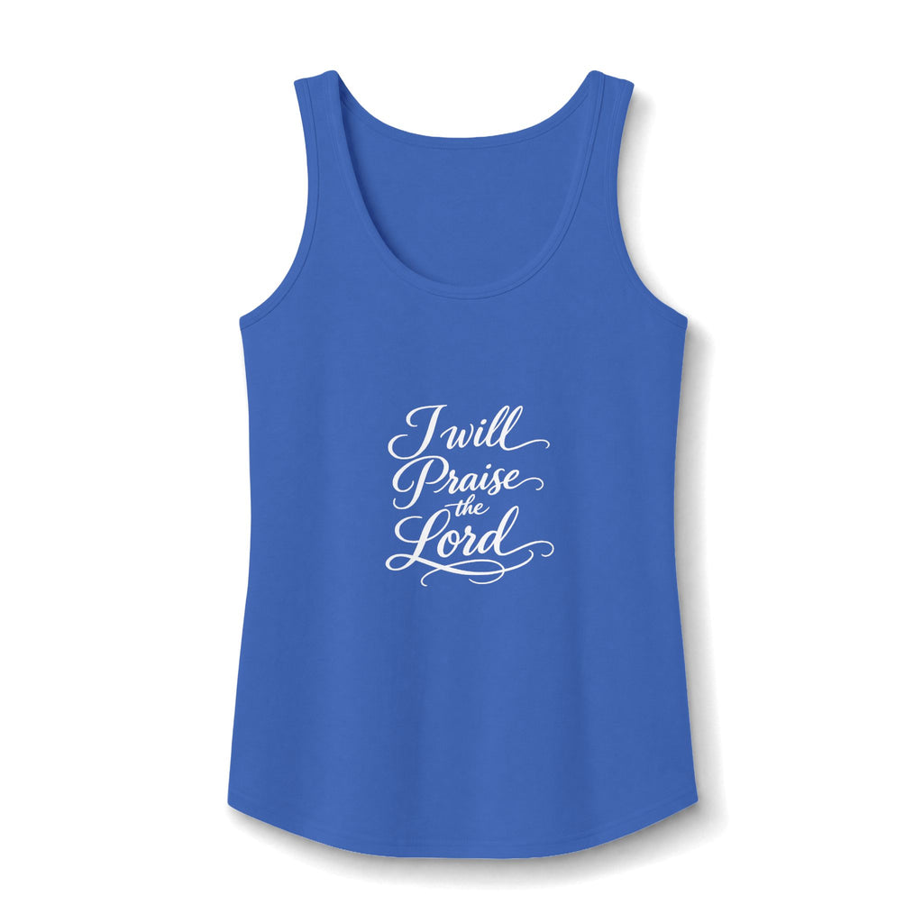I Will Praise the Lord Women's Cotton Tank - Christian Faith Graphic Tank Top