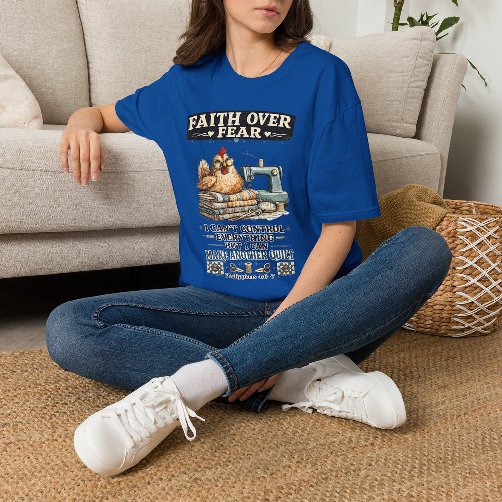 Faith Over Fear Quilting T‑Shirt — Chicken & Sewing Machine Graphic