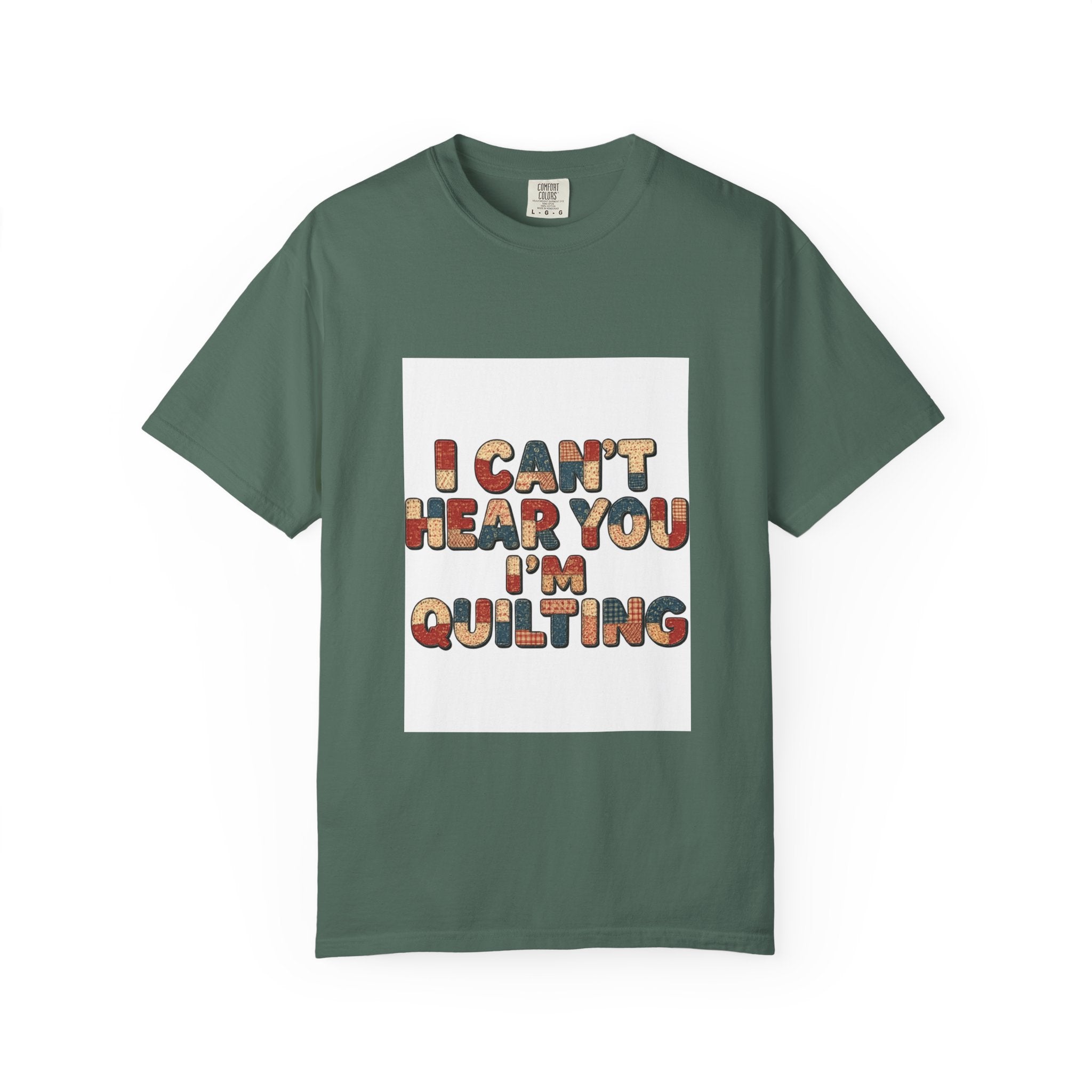 Quilting T-Shirt — "I Can't Hear You I'm Quilting" Retro Craft Tee