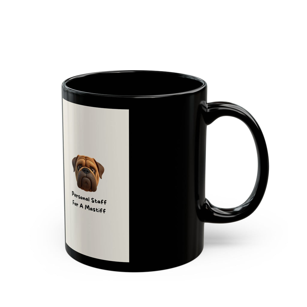Mastiff 'Personal Staff for a Mastiff' Black Coffee Mug (11oz/15oz)