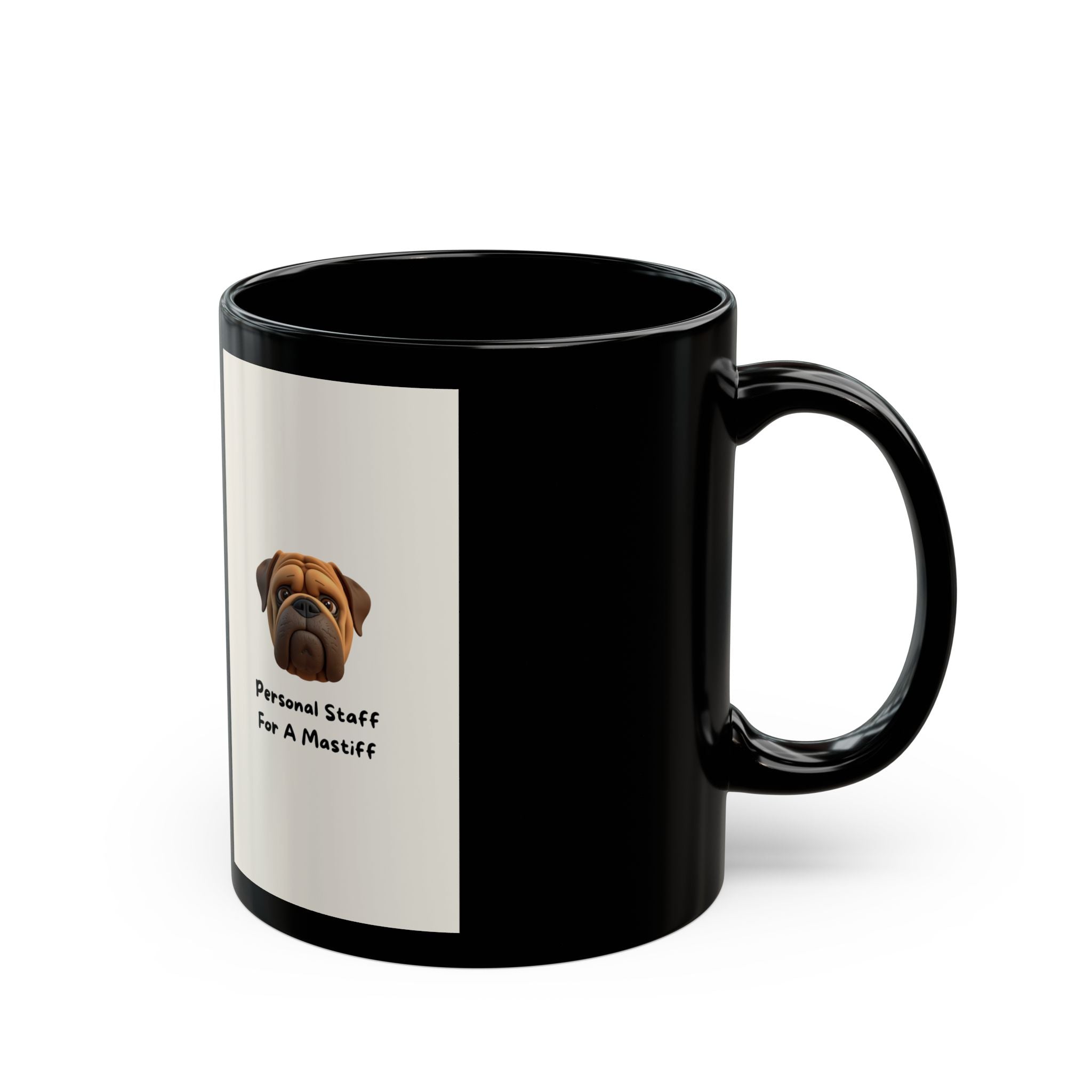 Mastiff 'Personal Staff for a Mastiff' Black Coffee Mug (11oz/15oz)