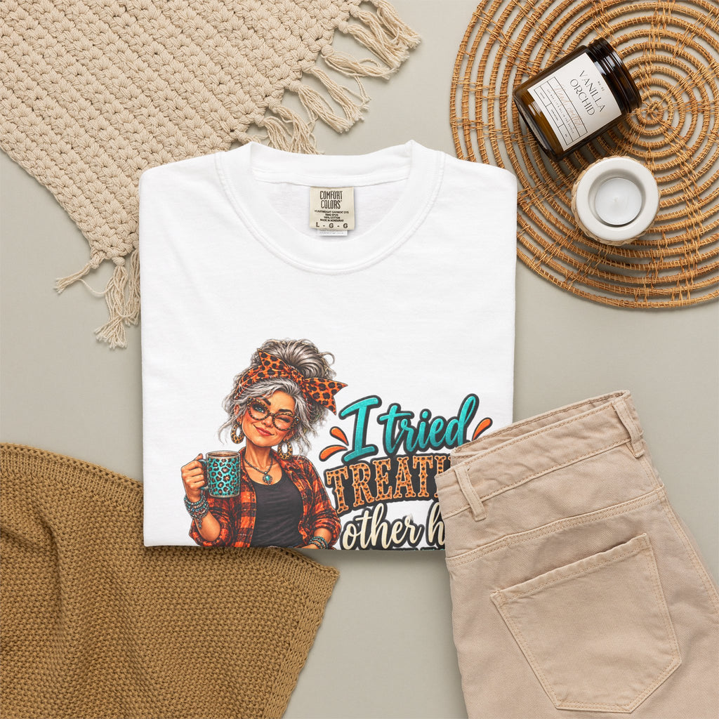 Graphic T-Shirt — "I Tried Treating Others How I Want to Be Treated" Retro Gen X Design