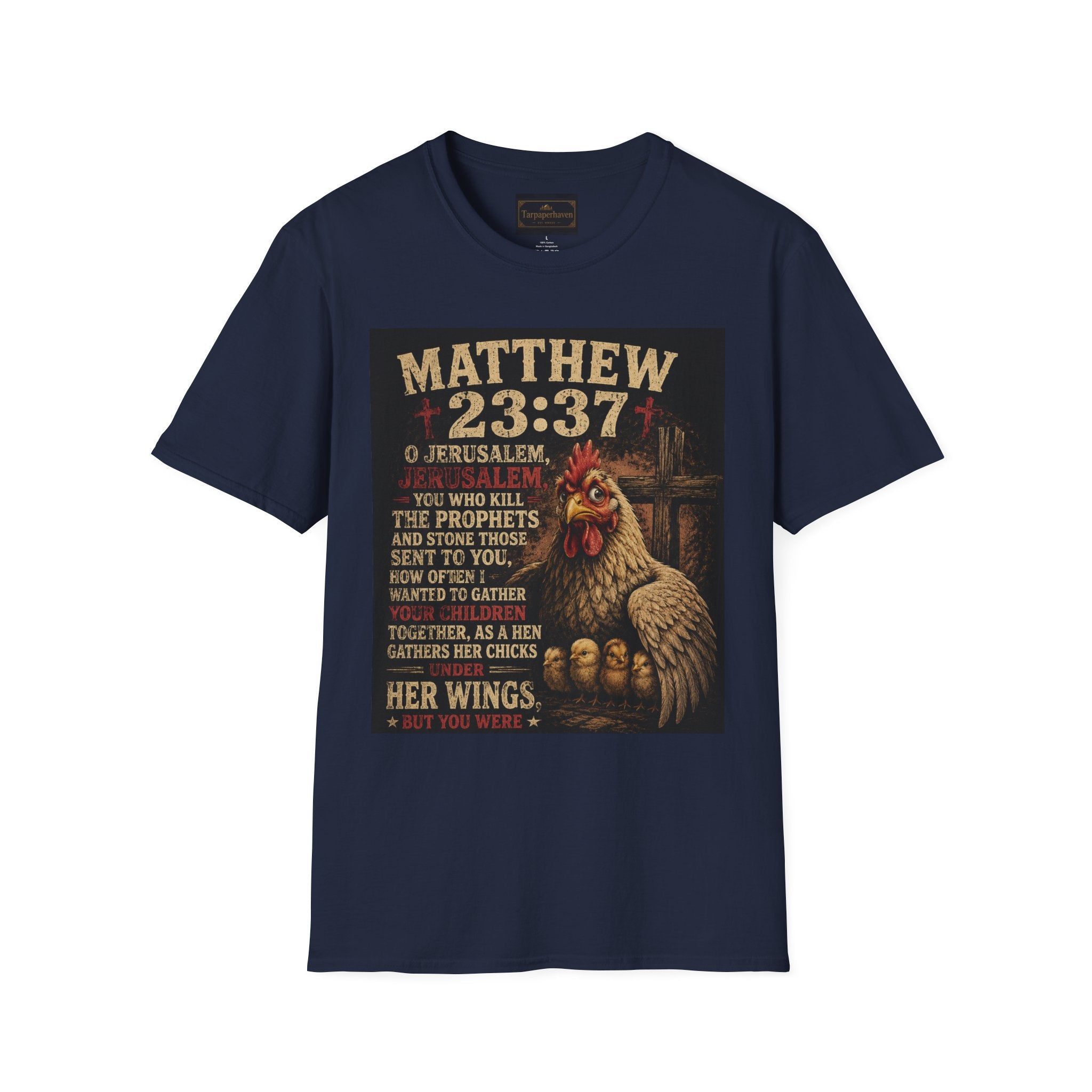 Matthew 23:37 Scripture T-Shirt — Jerusalem Biblical Verse Hen Design