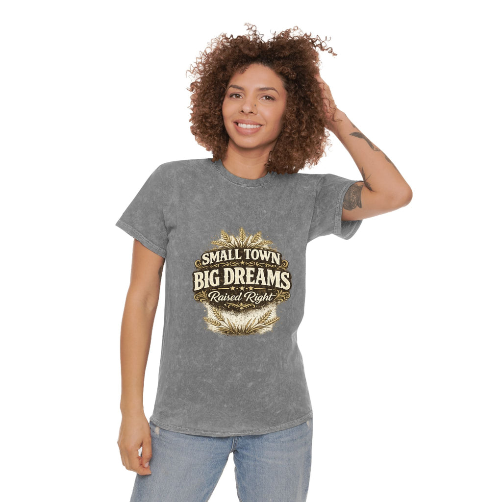 Small Town Big Dreams T-Shirt — Rustic Country Pride Tee