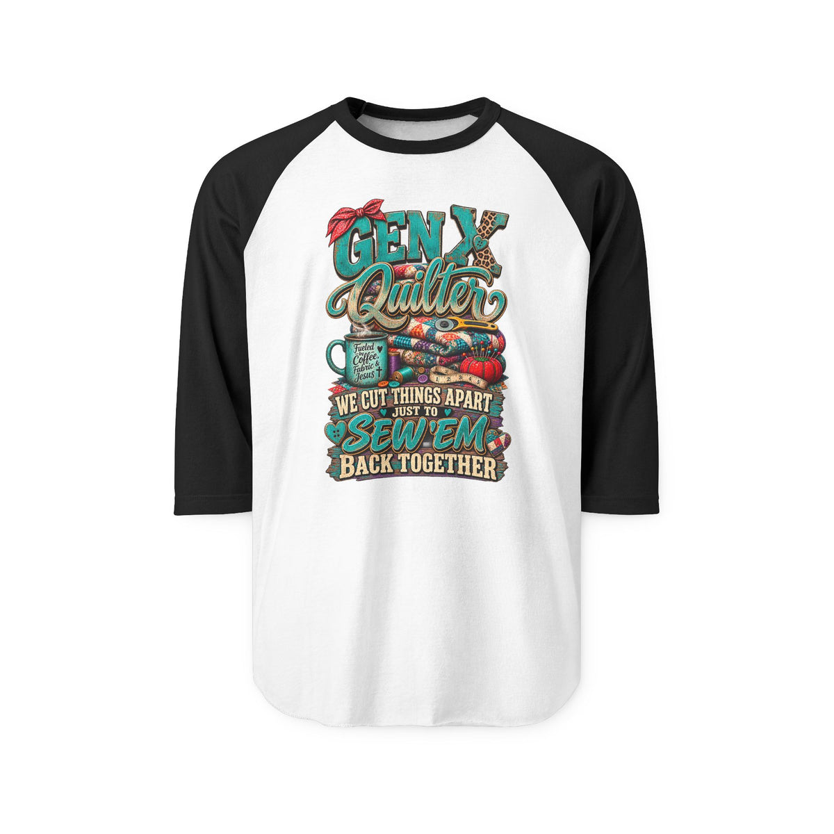 Gen X Quilter Raglan Shirt