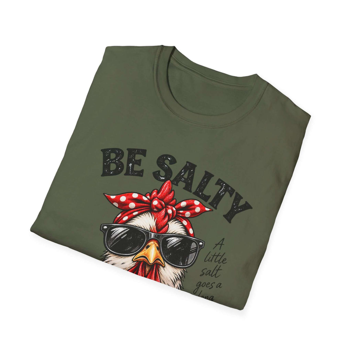 Be Salty Stay Lit Chicken T-Shirt