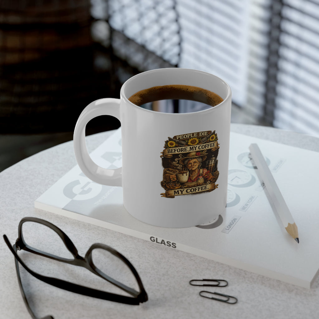 20oz Jumbo Coffee Mug — "People Die Before My Coffee" Vintage Farmhouse