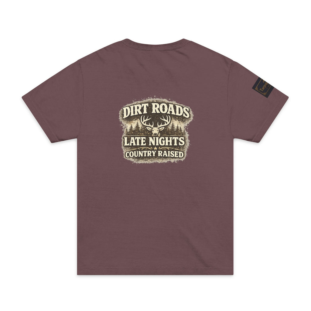 Dirt Roads Late Nights Country Raised T-Shirt