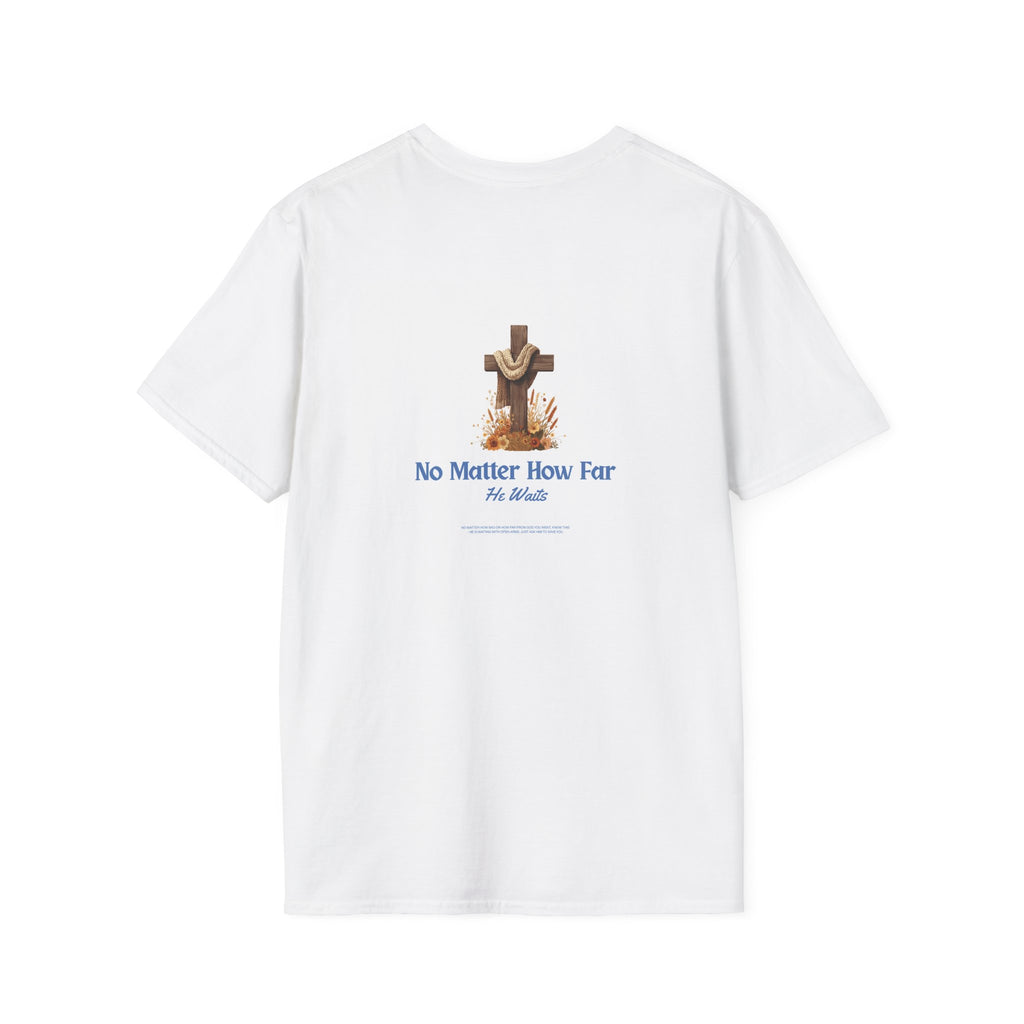 Christian T-Shirt "No Matter How Far" Cross Design