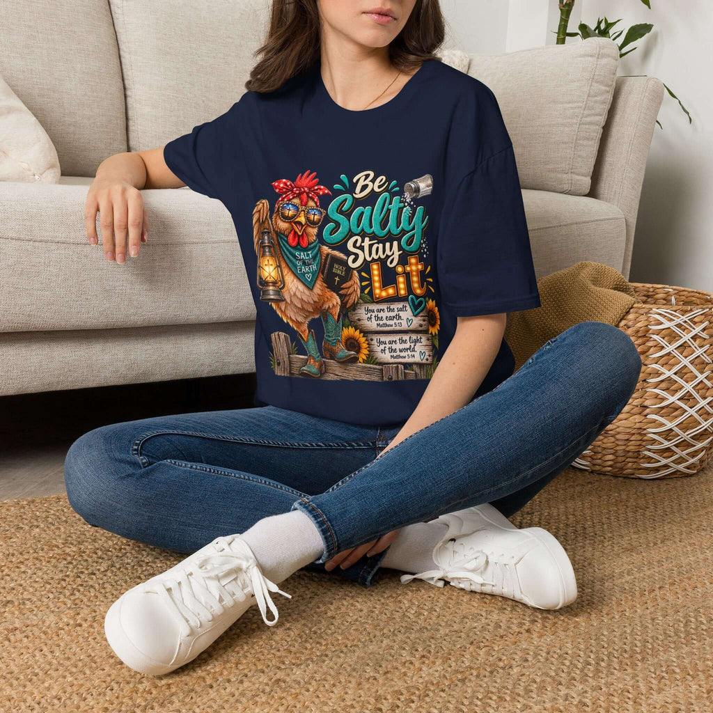 Be Salty Stay Lit Chicken  T-Shirt