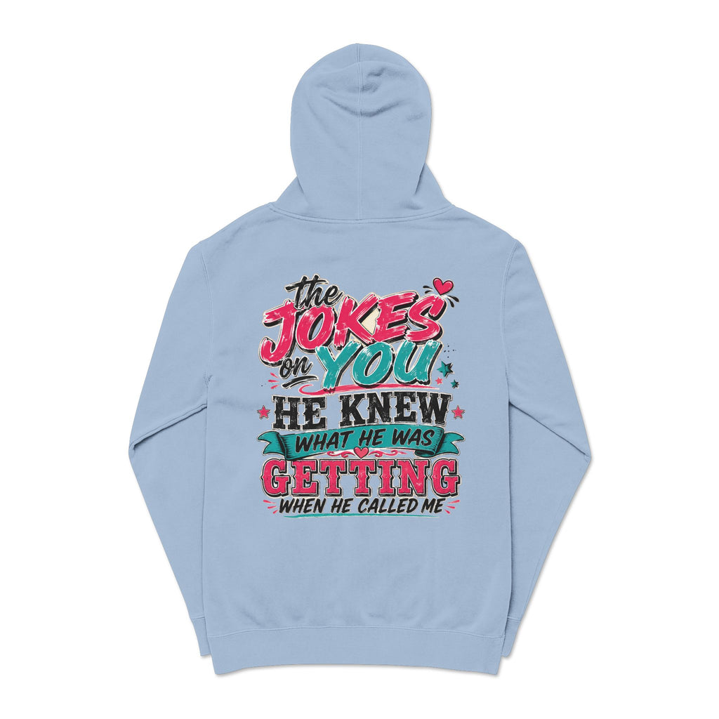 Pigment-Dyed Hoodie — "The Jokes on You" Retro Graphic Pullover