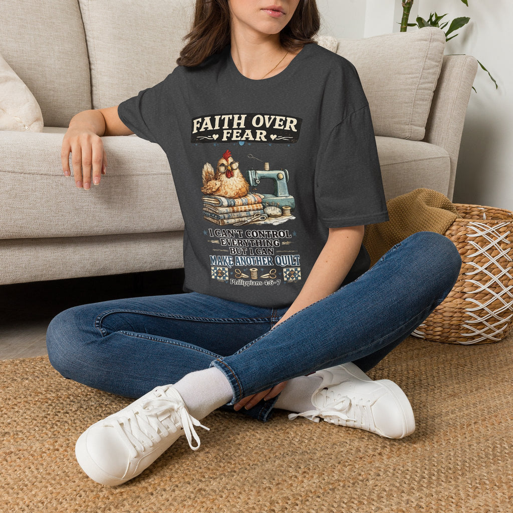 Faith Over Fear Quilting T‑Shirt — Chicken & Sewing Machine Graphic