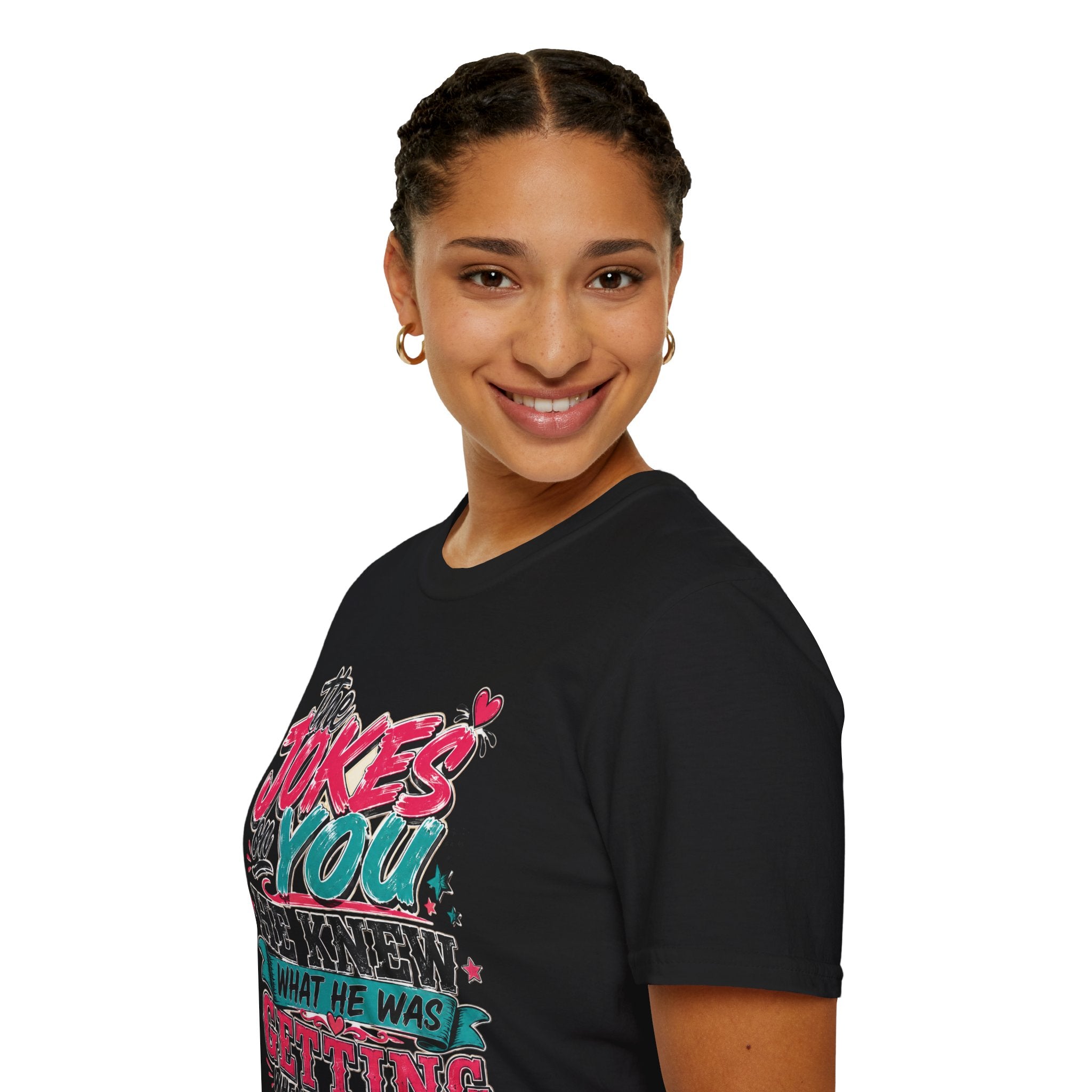 T-Shirt — "The Jokes on You" Graphic Tee — Funny Sarcastic Quote Shirt