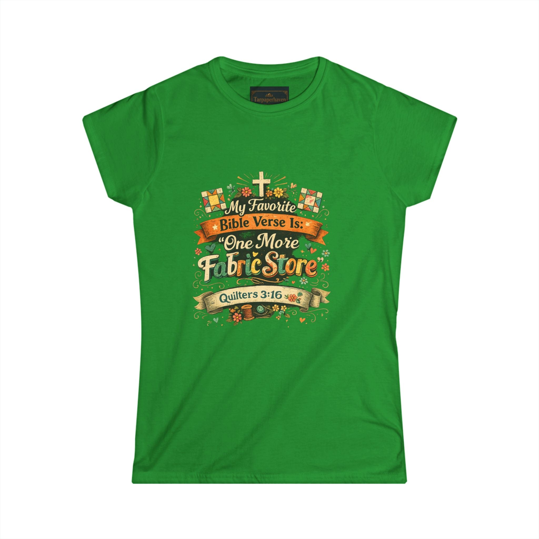Quilters 3:16 T‑Shirt —Faith   Women’s Tee