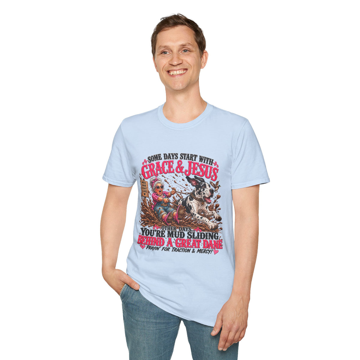 Great Dane Christian Mud Slide  Funny Graphic Tee
