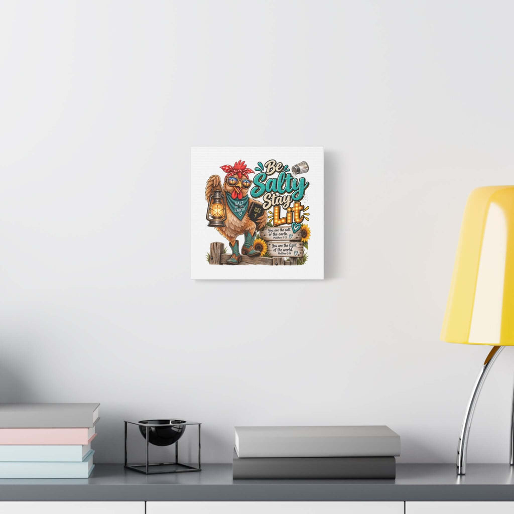 Be Salty Stay Lit Rooster Canvas