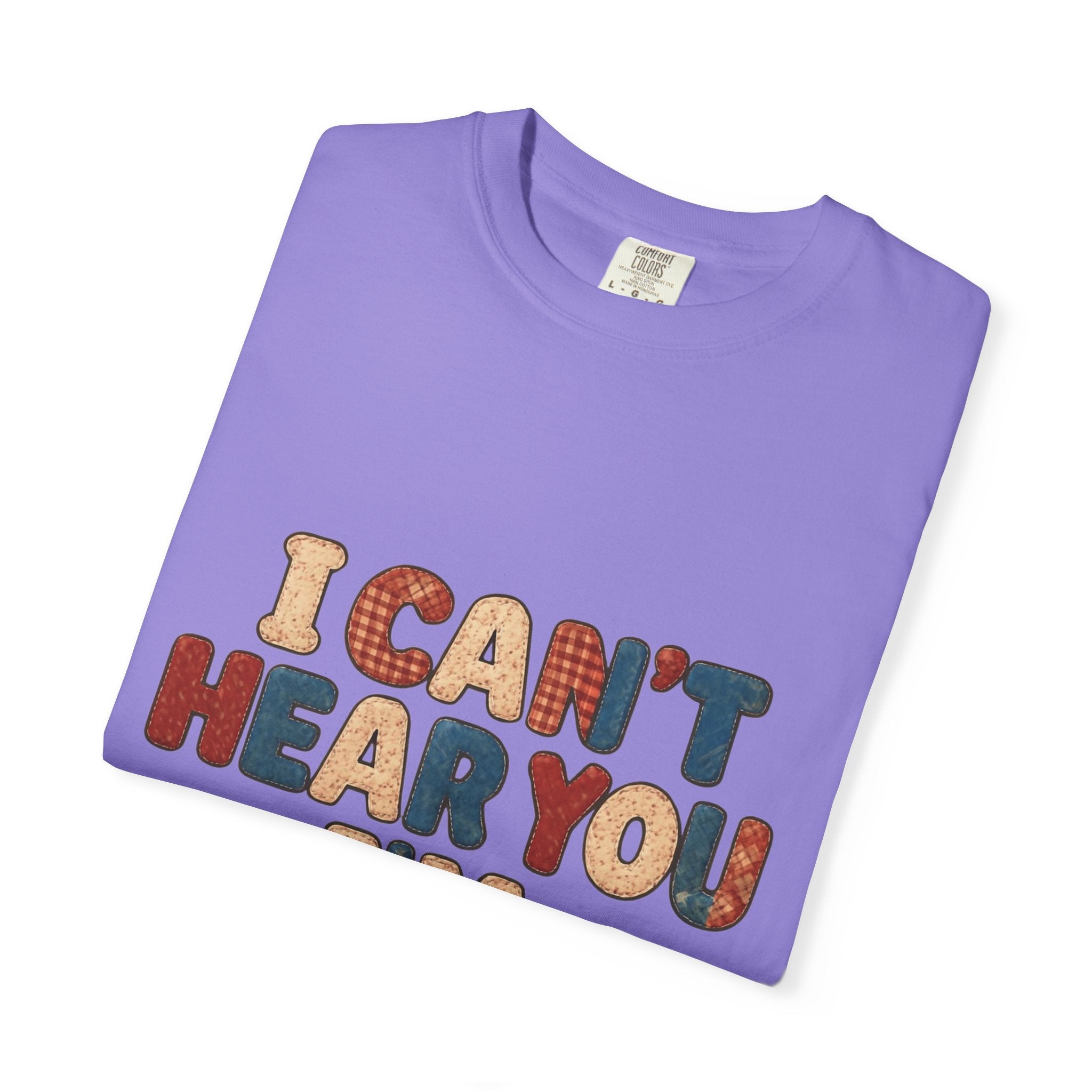 Quilting T‑Shirt - "I Can't Hear You I'm Quilting" Crafting Tee