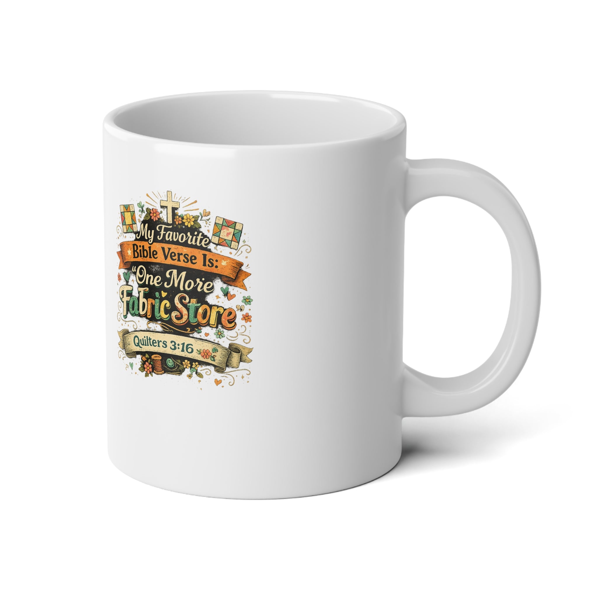 20oz Jumbo Mug – Quilter 3 :16  Coffee Cup