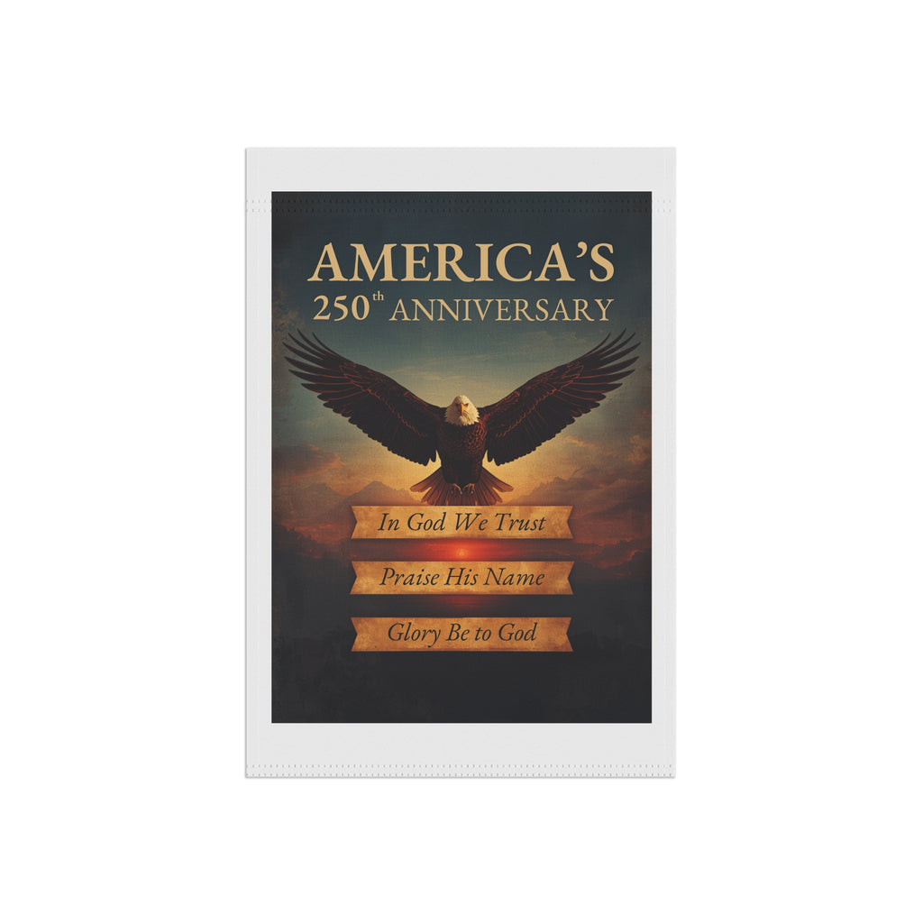 America's 250th Anniversary Patriotic Garden Flag — "In God We Trust" Eagle Banner