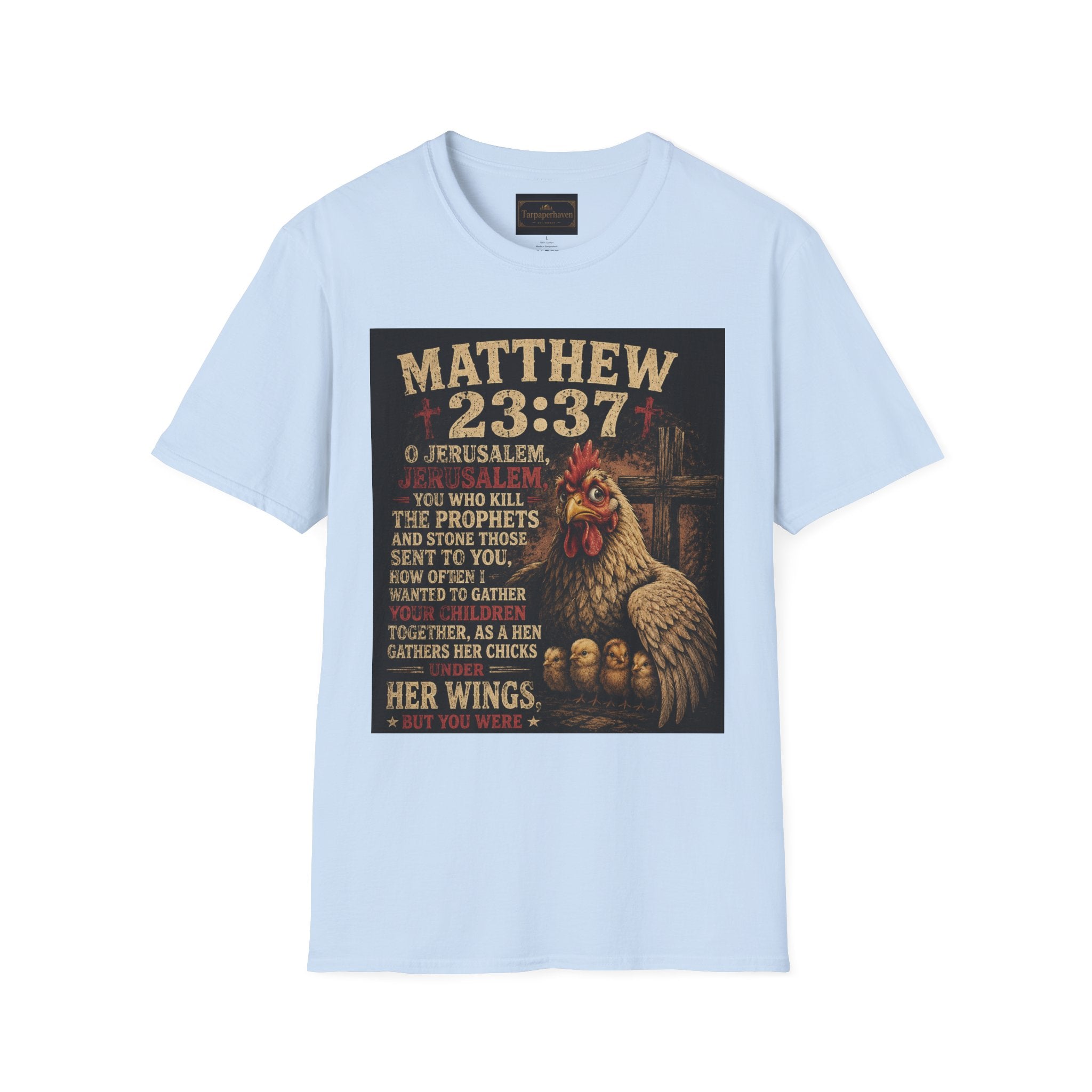 Matthew 23:37 Scripture T-Shirt — Jerusalem Biblical Verse Hen Design