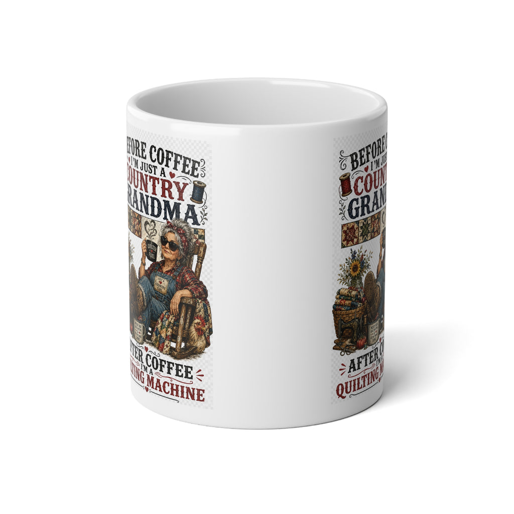 20oz Jumbo Mug — "After Coffee I'm a Quilting Machine"
