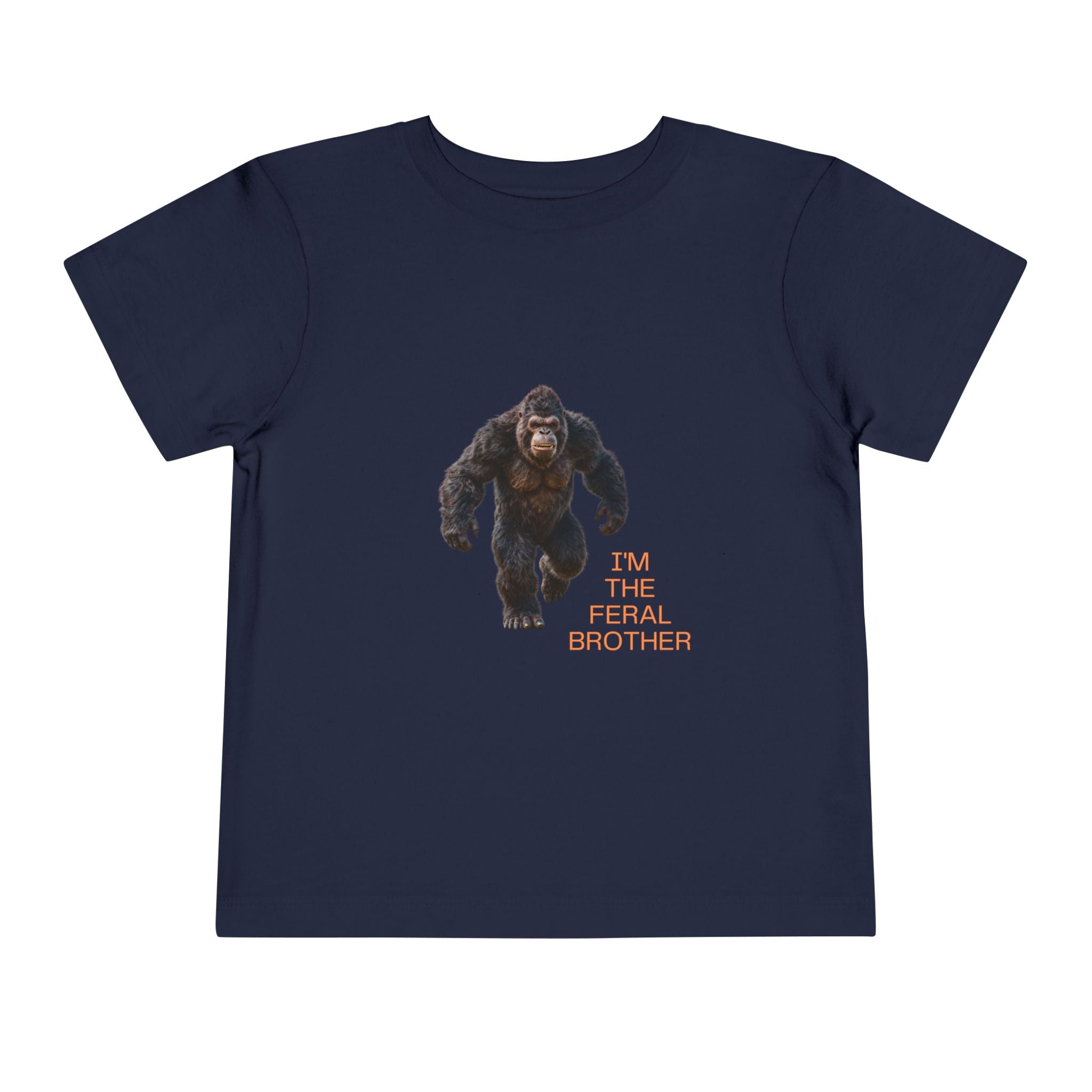 Toddler Tee — "I’m the Feral Brother" Sasquatch Graphic