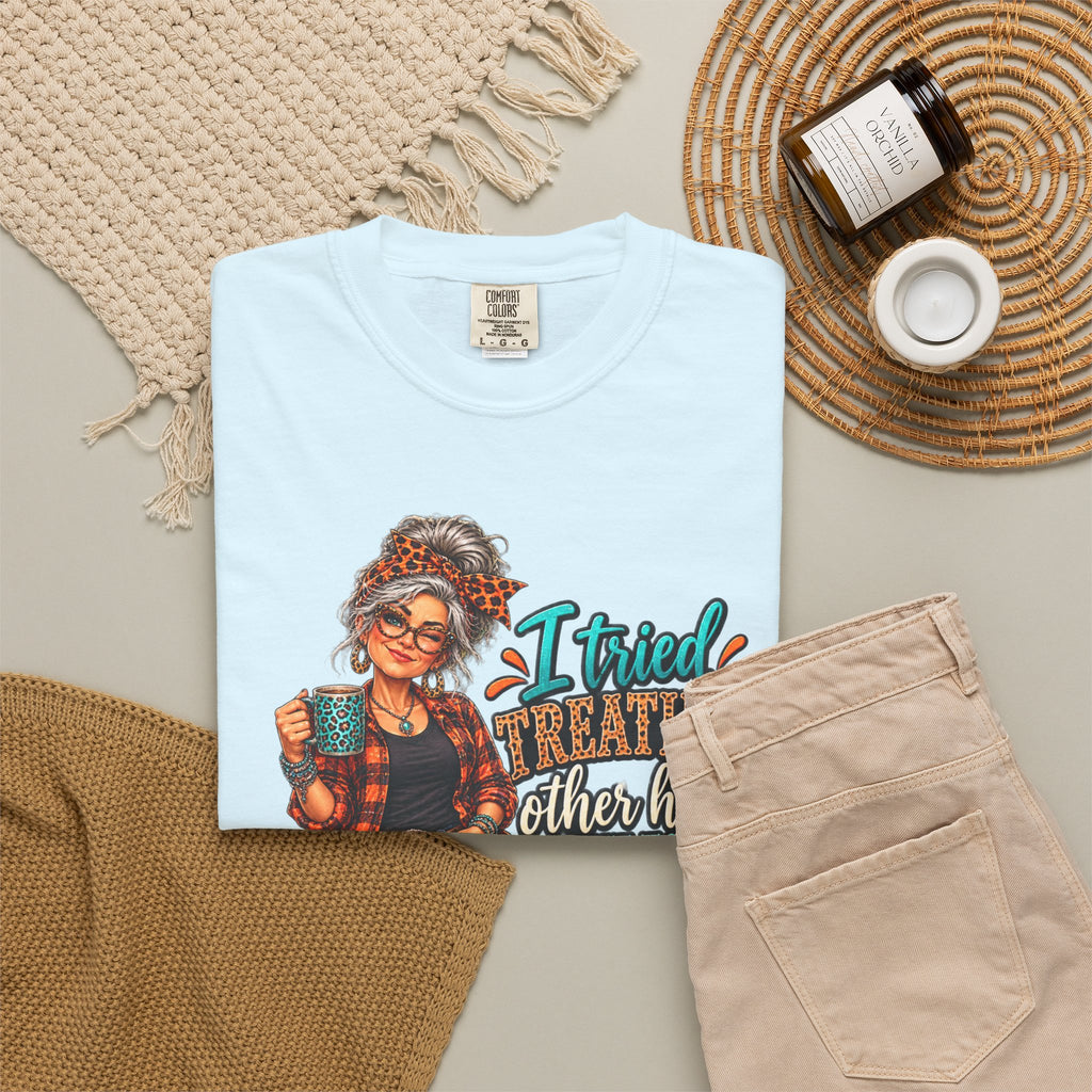Graphic T-Shirt — "I Tried Treating Others How I Want to Be Treated" Retro Gen X Design