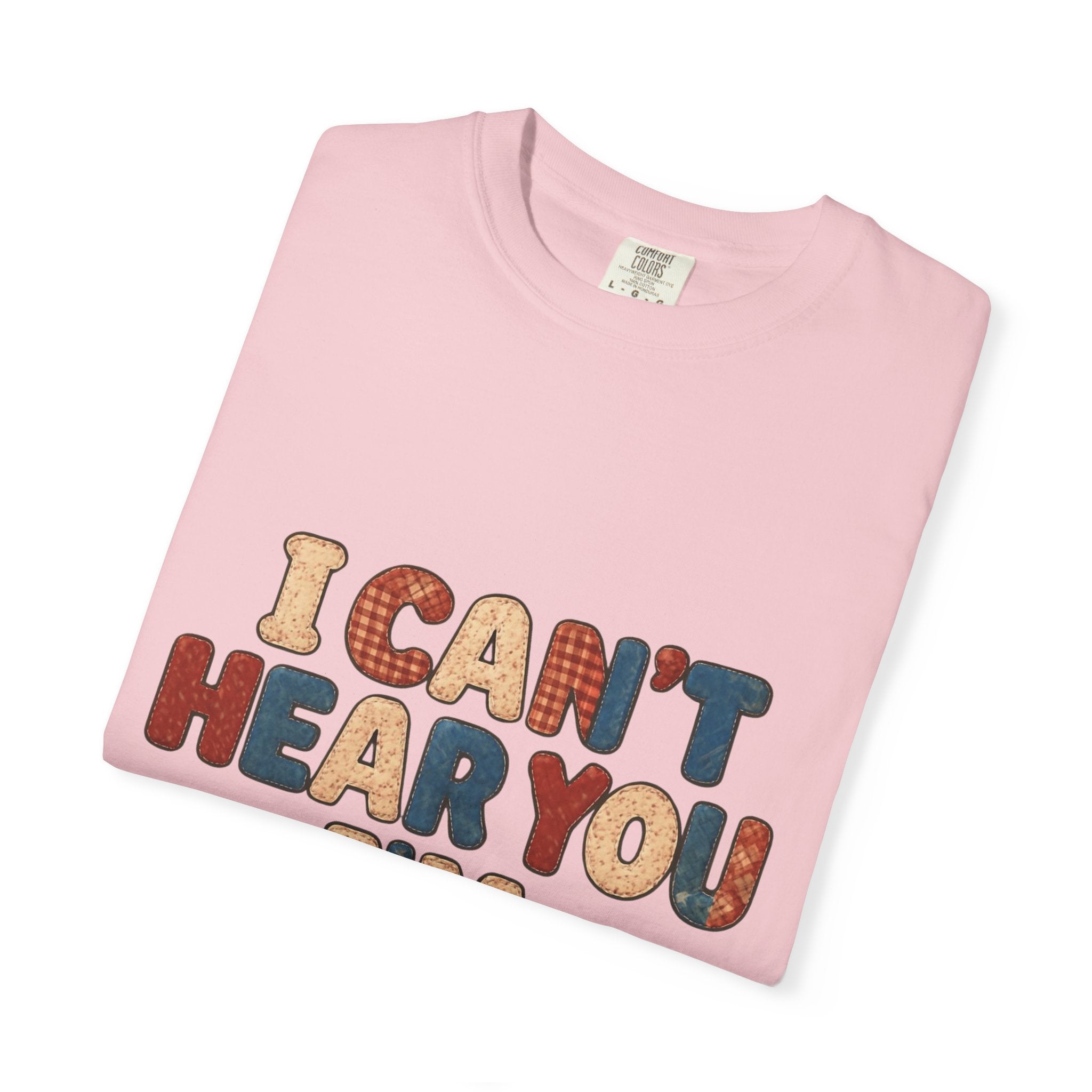 Quilting T‑Shirt - "I Can't Hear You I'm Quilting" Crafting Tee