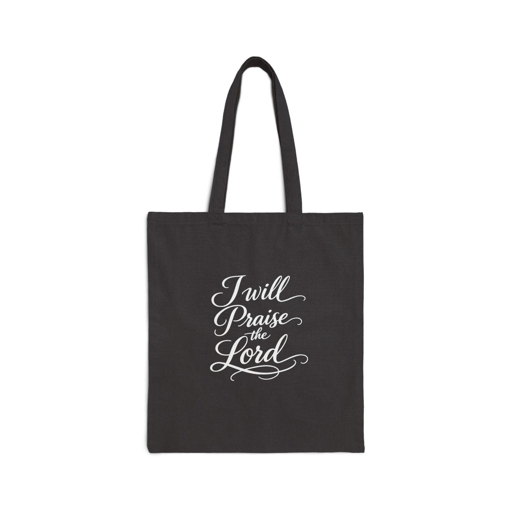 I Will Praise the Lord christian  Cotton Tote Bag