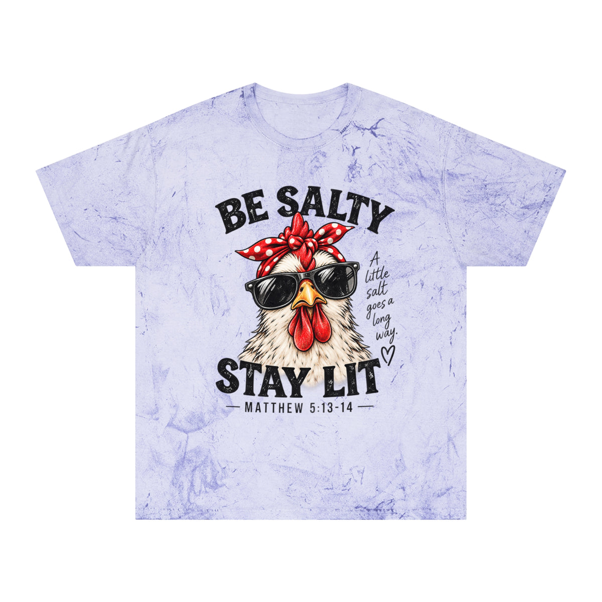 Be Salty Stay Lit Chicken Tee — Christian Faith Graphic T-Shirt