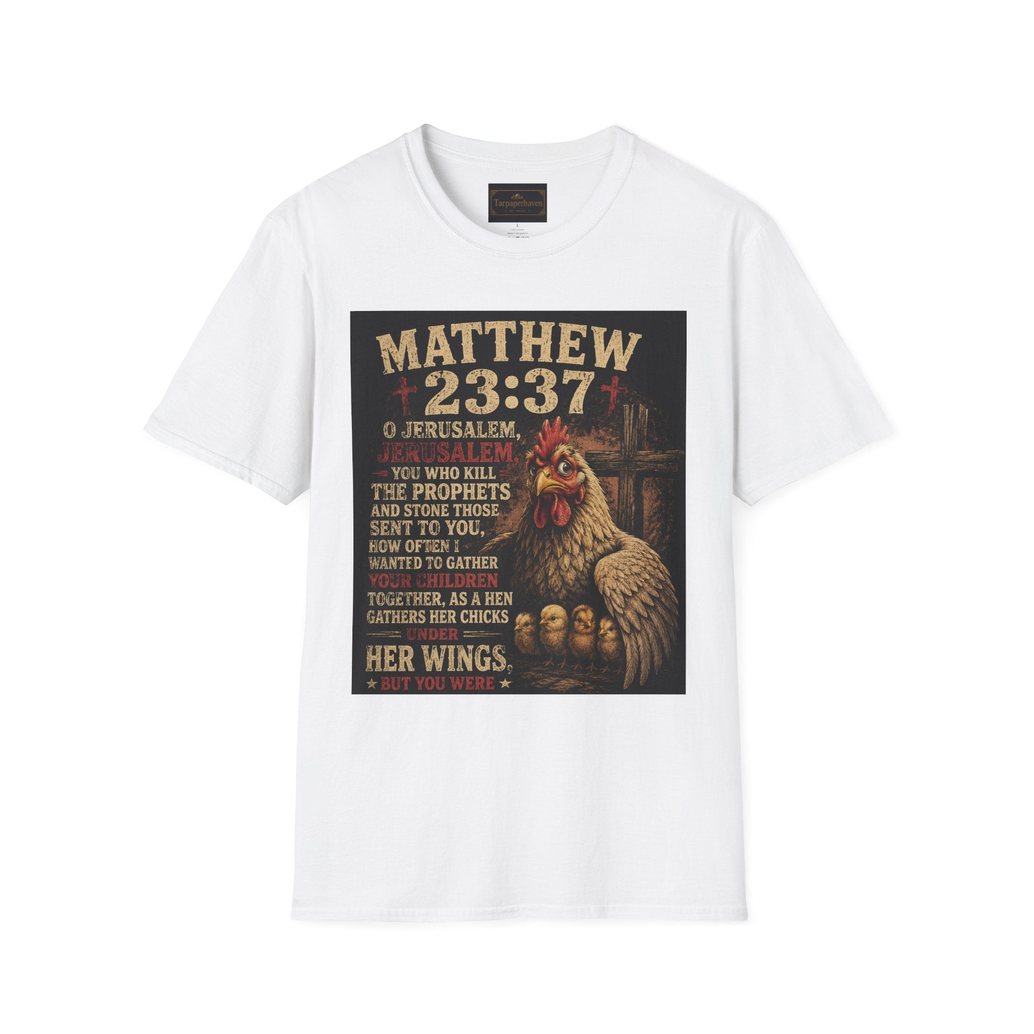 Matthew 23:37 Scripture T-Shirt — Jerusalem Biblical Verse Hen Design