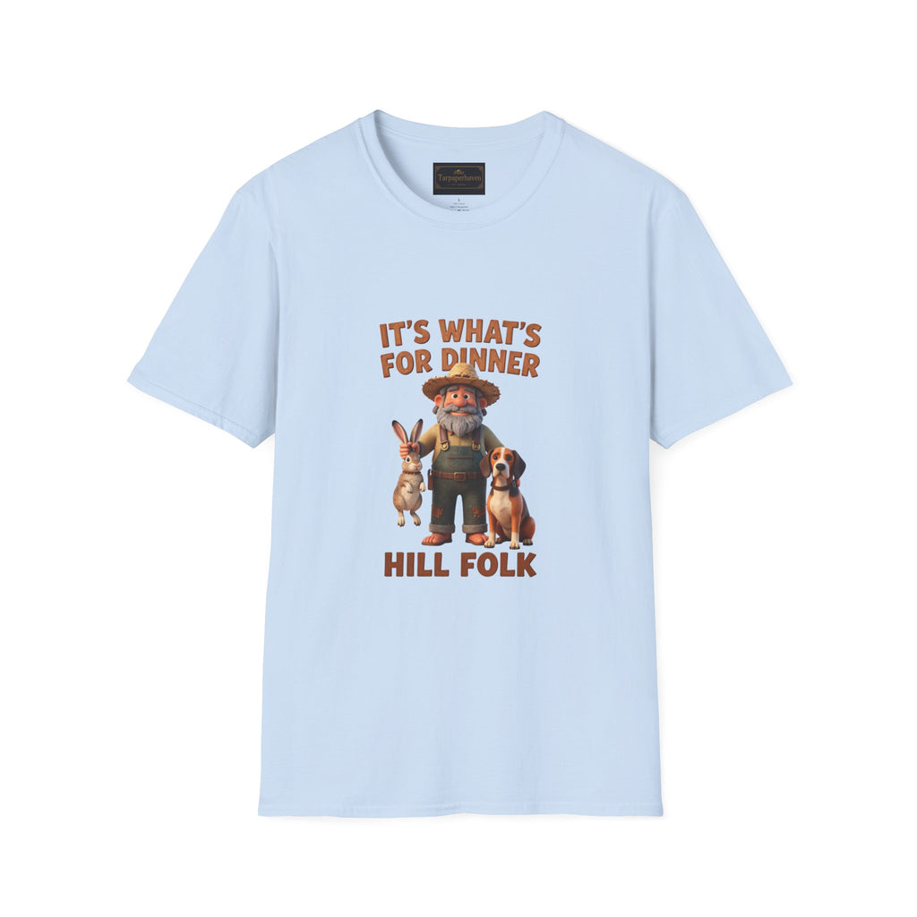It's What's For Dinner Hill Folk T-Shirt — Funny Country Farmer Graphic Tee