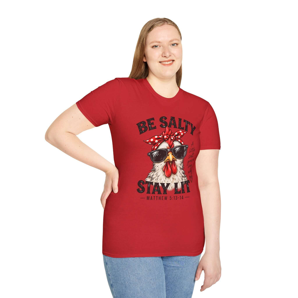Be Salty Stay Lit Chicken T-Shirt