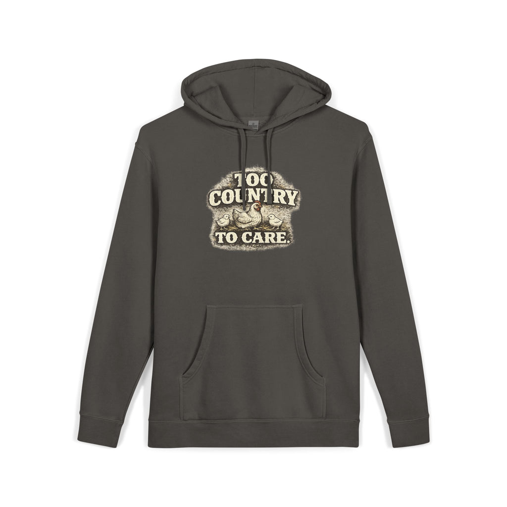 Appalachian Faith Hoodie — "Too Country to Care" Pigment-Dyed Pullover