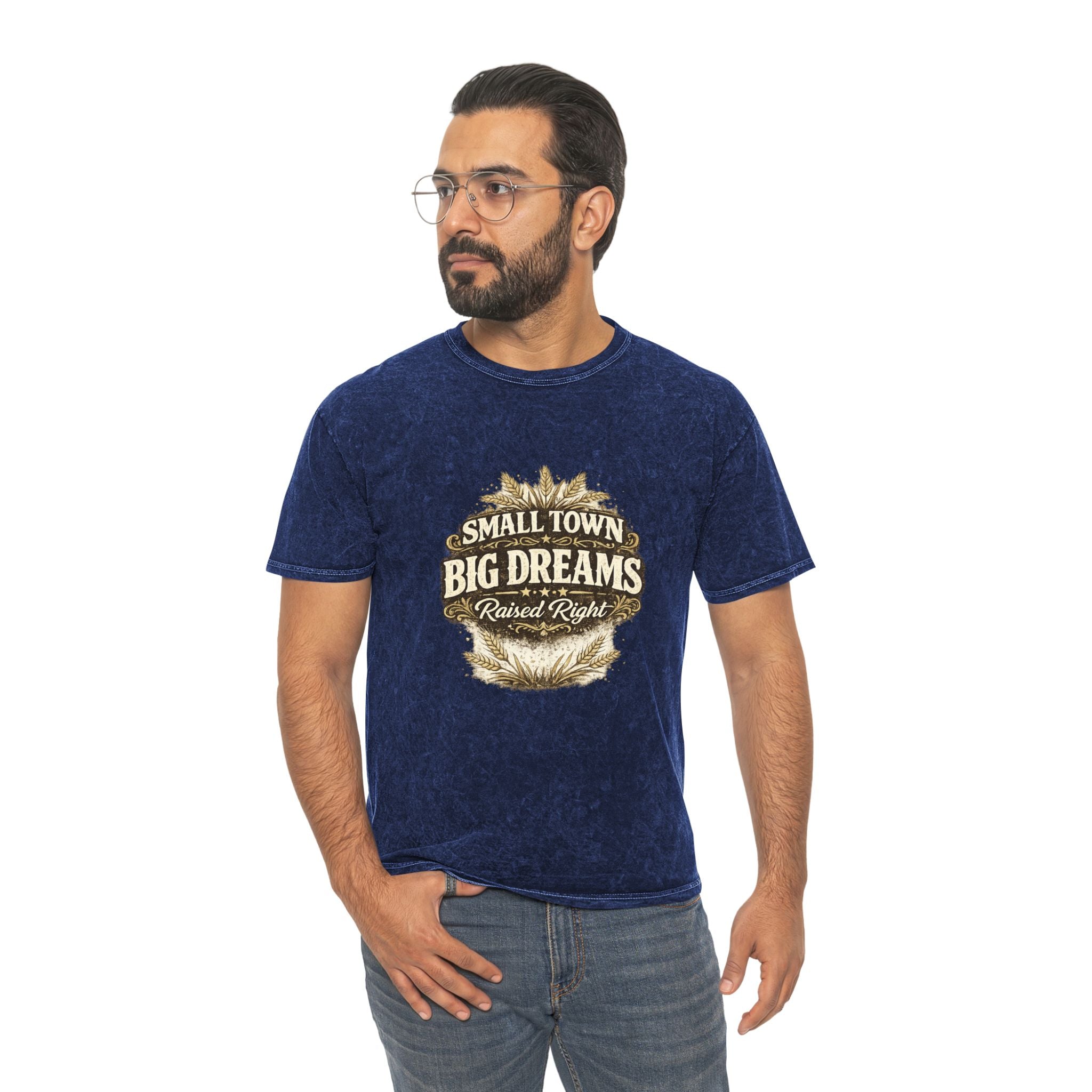 Small Town Big Dreams T-Shirt — Rustic Country Pride Tee