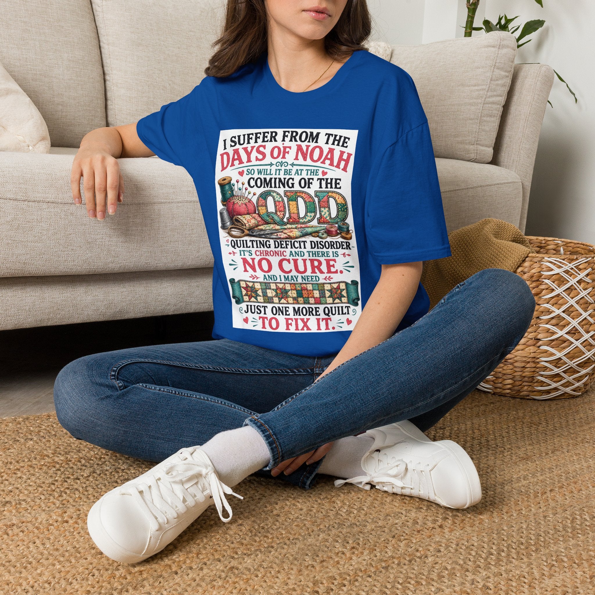 T-Shirt — “I Suffer From the Days of Noah” Quilter Humor Tee