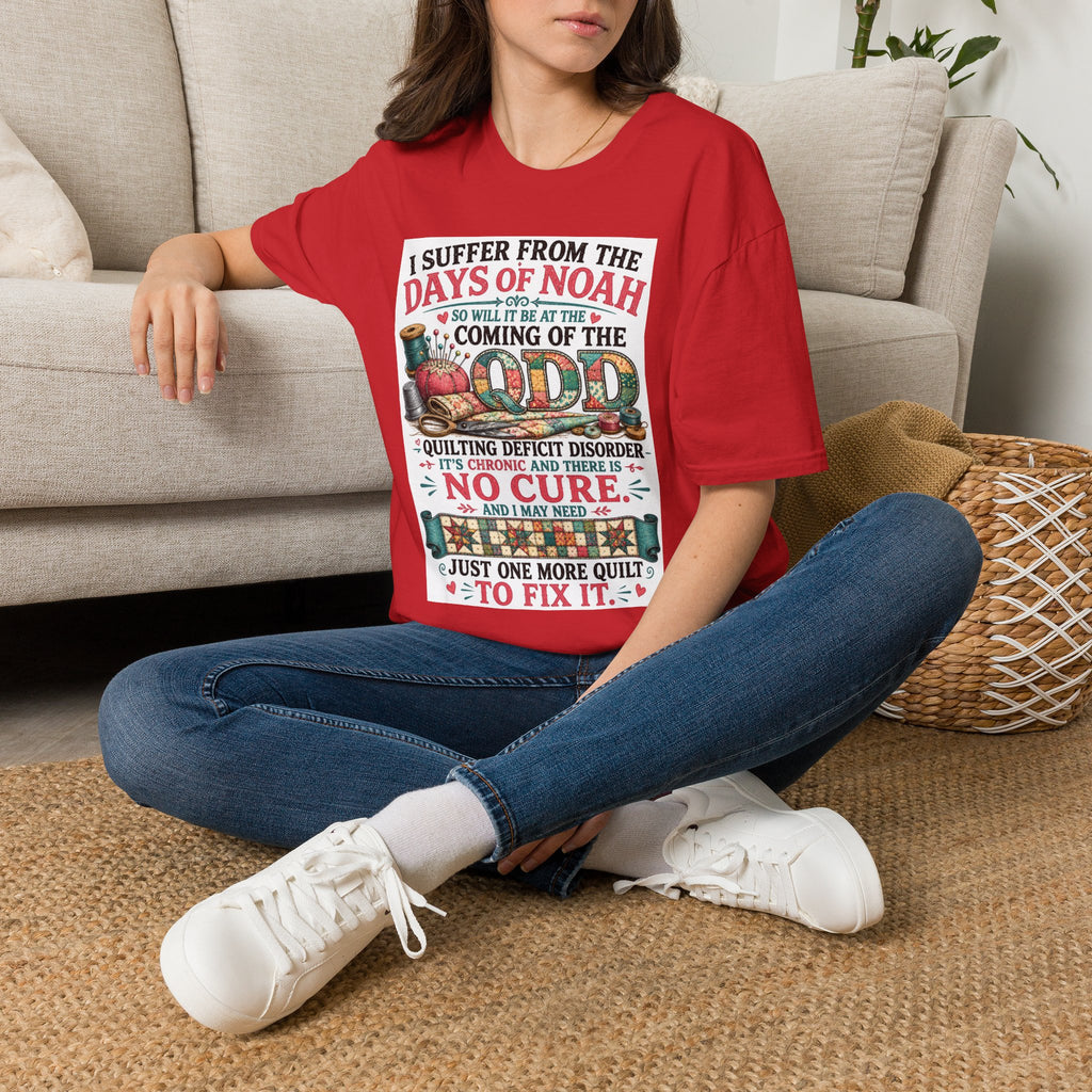 T-Shirt — “I Suffer From the Days of Noah” Quilter Humor Tee