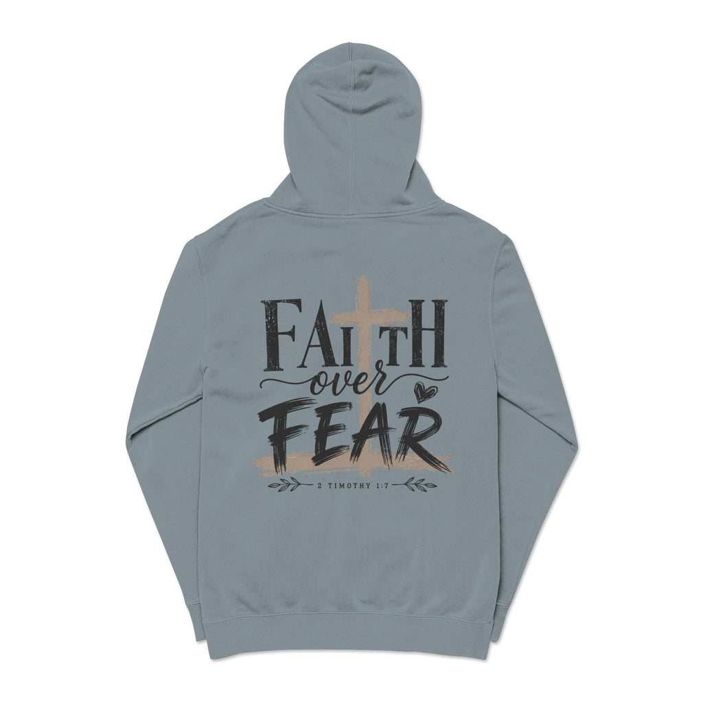 Faith Over Fear Hoodie — Pigment-Dyed Inspirational Pullover