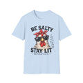 Be Salty Stay Lit Chicken T-Shirt