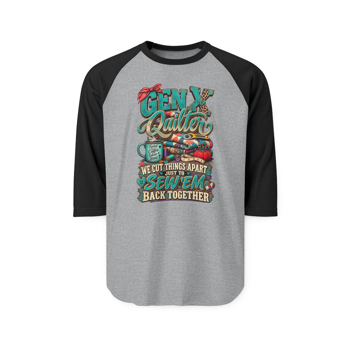 Gen X Quilter Raglan Shirt