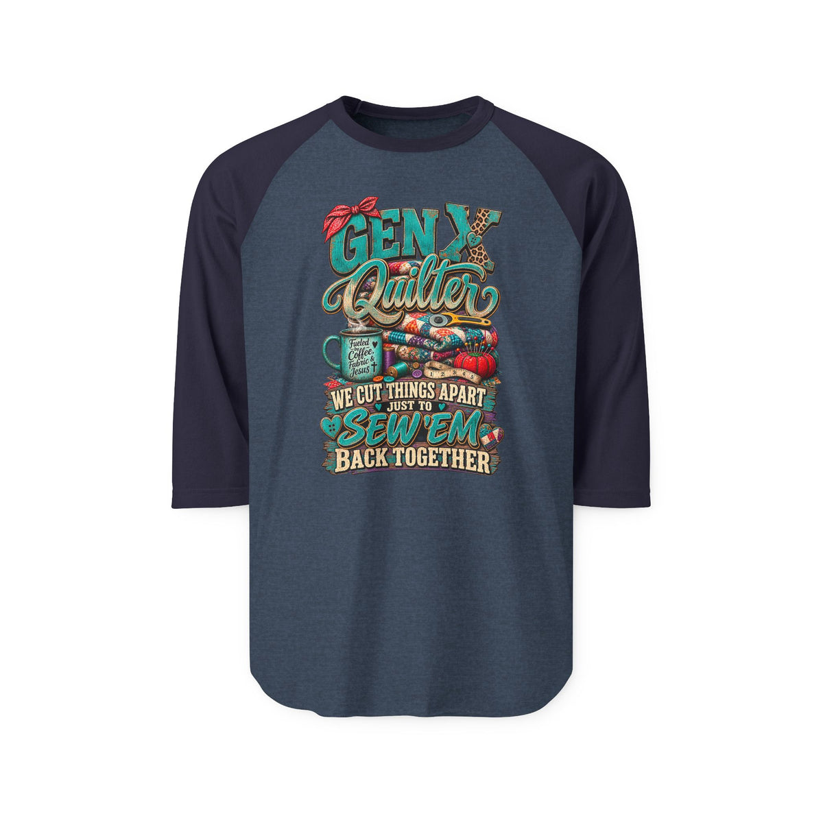 Gen X Quilter Raglan Shirt