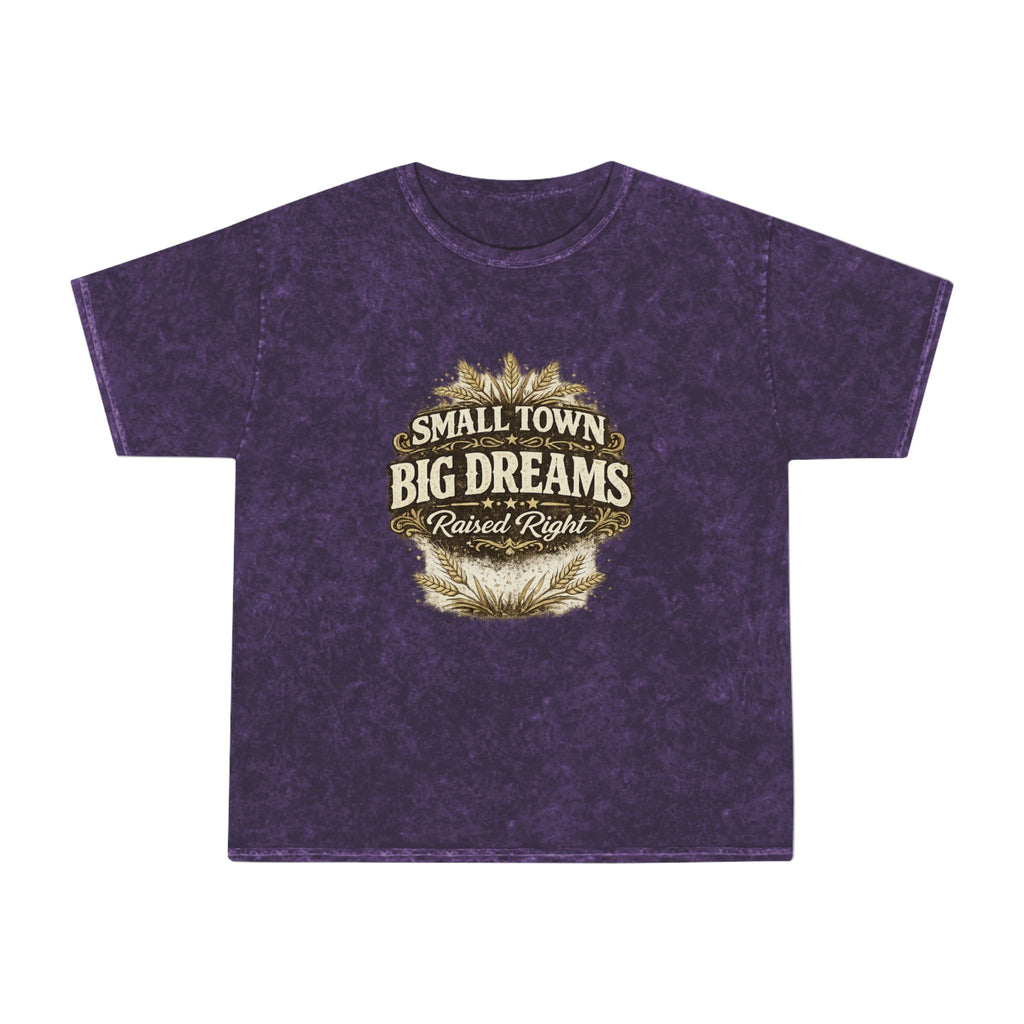 Small Town Big Dreams T-Shirt — Rustic Country Pride Tee