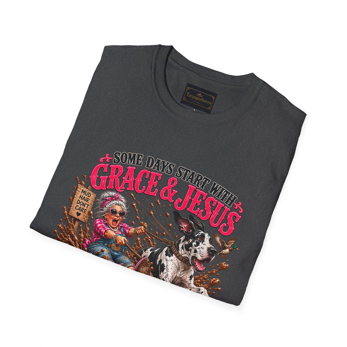 Great Dane Christian Mud Slide  Funny Graphic Tee